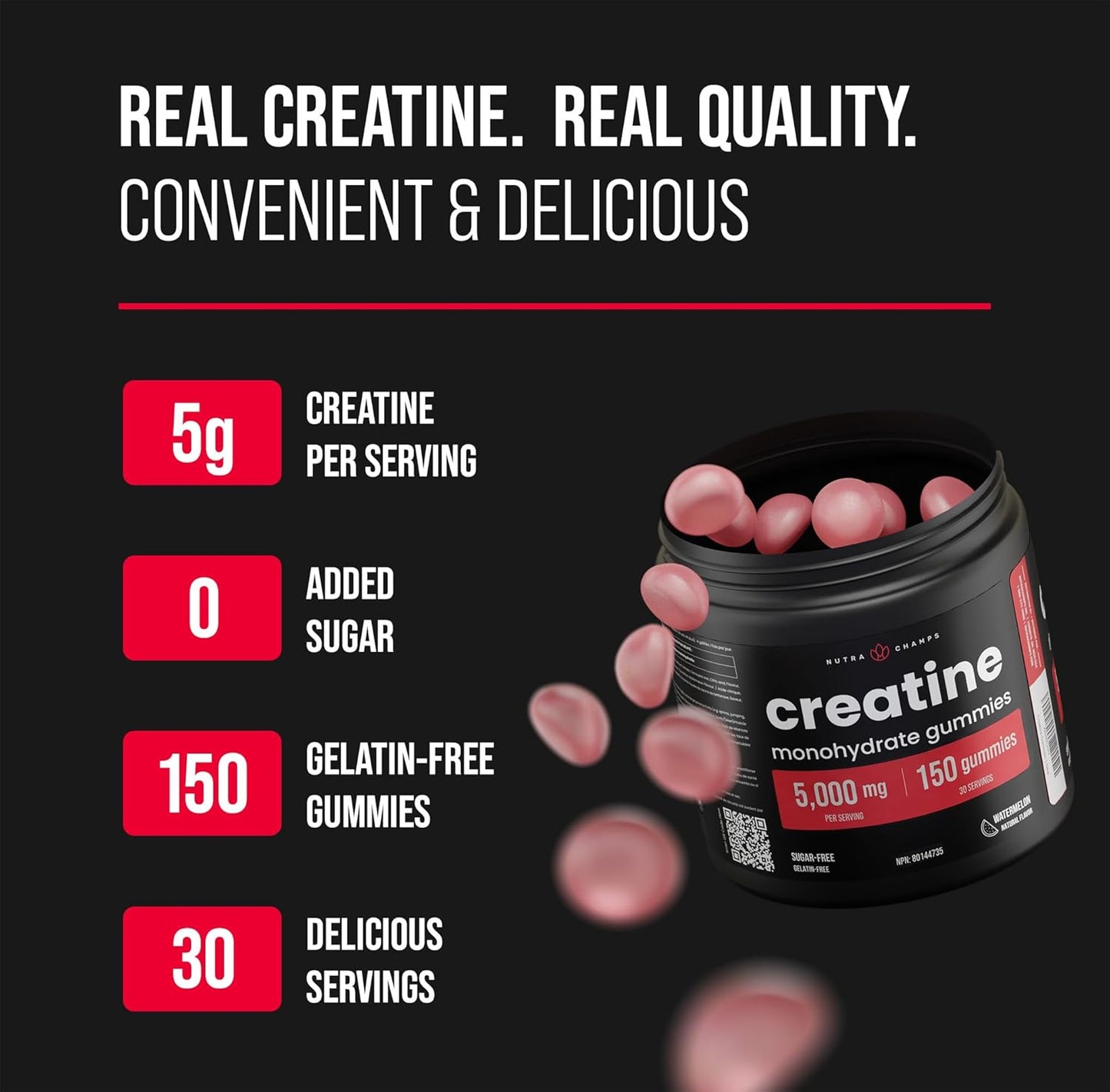 Creatine monohydrate gummies in a black tub with floating pink gummies on a black background. Text highlights: 5g creatine per serving, 0 added sugar, 150 gelatin-free gummies, 30 delicious servings.