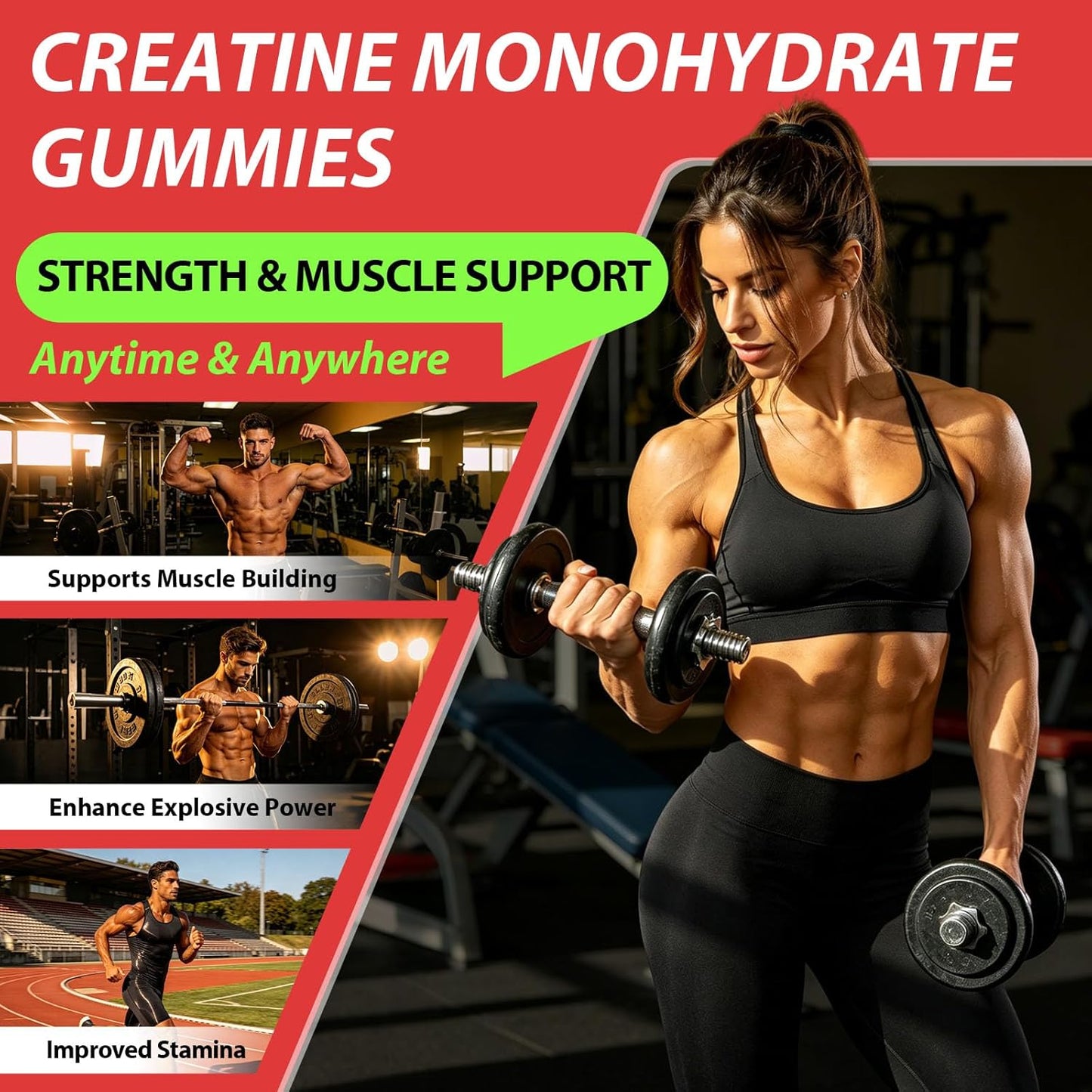 Promotional graphic for creatine monohydrate gummies, featuring a muscular woman lifting dumbbells in a gym alongside text claims about strength, muscle support, muscle building, explosive power, and stamina. The design uses red, green, black, and white color blocks.
